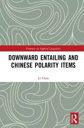 Downward Entailing and Chinese Polarity Items cover