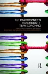 The Practitioner’s Handbook of Team Coaching cover