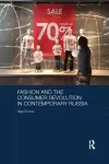 Fashion and the Consumer Revolution in Contemporary Russia cover