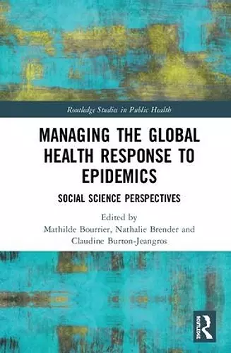 Managing the Global Health Response to Epidemics cover