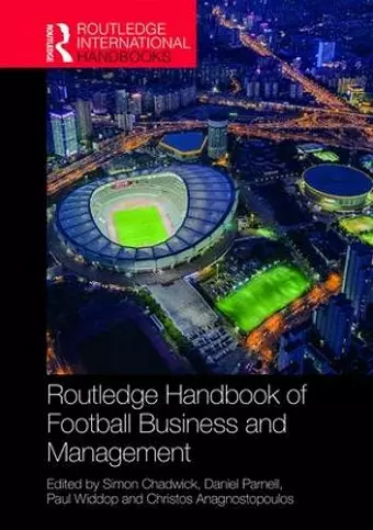 Routledge Handbook of Football Business and Management cover