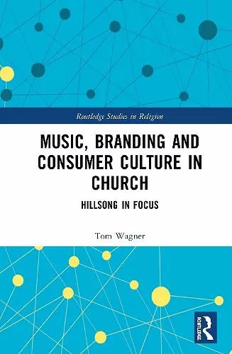 Music, Branding and Consumer Culture in Church cover