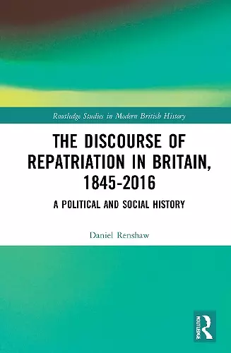 The Discourse of Repatriation in Britain, 1845-2016 cover