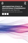 Implementing Ethics in Educational Ethnography cover