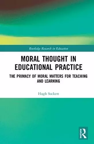 Moral Thought in Educational Practice cover