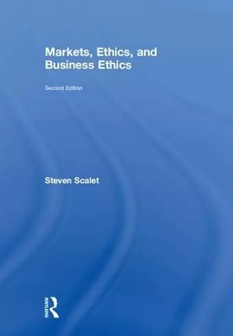 Markets, Ethics, and Business Ethics cover