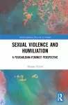 Sexual Violence and Humiliation cover