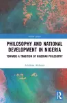 Philosophy and National Development in Nigeria cover