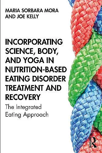 Incorporating Science, Body, and Yoga in Nutrition-Based Eating Disorder Treatment and Recovery cover
