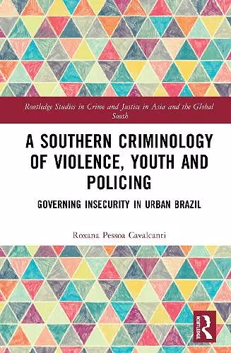 A Southern Criminology of Violence, Youth and Policing cover