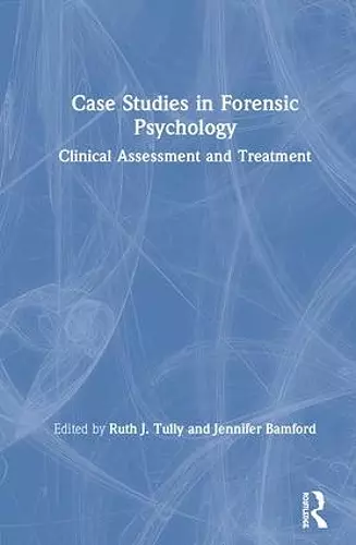 Case Studies in Forensic Psychology cover