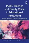 Pupil, Teacher and Family Voice in Educational Institutions cover