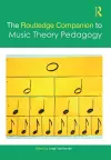 The Routledge Companion to Music Theory Pedagogy cover