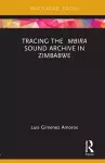 Tracing the Mbira Sound Archive in Zimbabwe cover