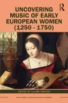 Uncovering Music of Early European Women (1250-1750) cover