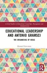 Educational Leadership and Antonio Gramsci cover