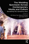 The Wedding Spectacle Across Contemporary Media and Culture cover
