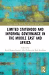 Limited Statehood and Informal Governance in the Middle East and Africa cover