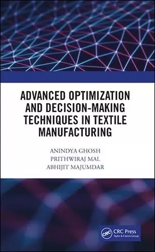 Advanced Optimization and Decision-Making Techniques in Textile Manufacturing cover