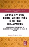 Access, Diversity, Equity and Inclusion in Cultural Organizations cover