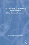 The Dark Side of Marketing Communications cover