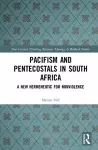 Pacifism and Pentecostals in South Africa cover