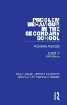 Problem Behaviour in the Secondary School cover