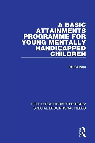 A Basic Attainments Programme for Young Mentally Handicapped Children cover