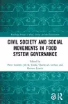 Civil Society and Social Movements in Food System Governance cover