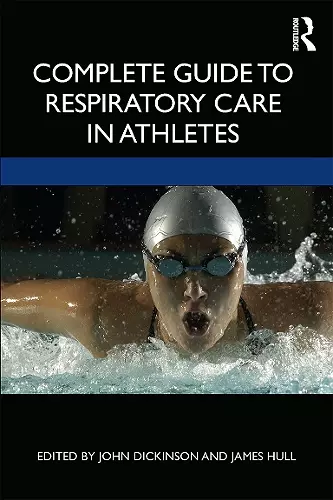 Complete Guide to Respiratory Care in Athletes cover