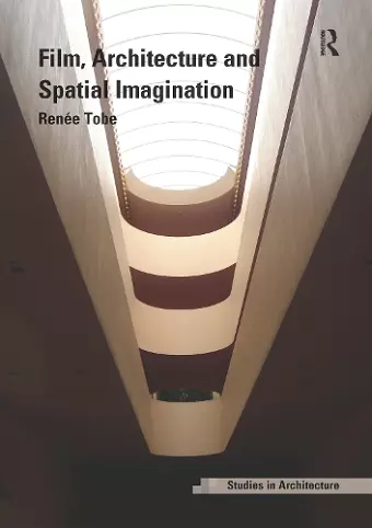 Film, Architecture and Spatial Imagination cover