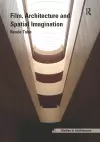 Film, Architecture and Spatial Imagination cover