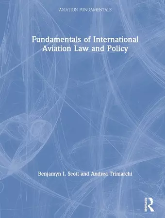 Fundamentals of International Aviation Law and Policy cover