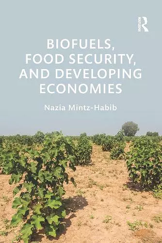 Biofuels, Food Security, and Developing Economies cover