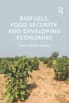 Biofuels, Food Security, and Developing Economies cover