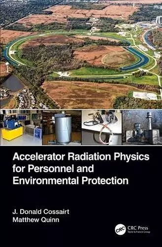 Accelerator Radiation Physics for Personnel and Environmental Protection cover