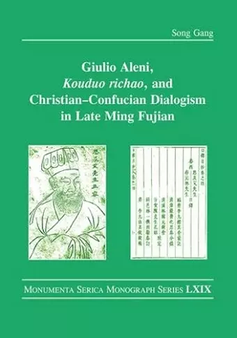 Giulio Aleni, Kouduo richao, and Christian–Confucian Dialogism in Late Ming Fujian cover