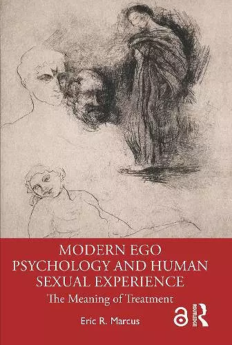 Modern Ego Psychology and Human Sexual Experience cover