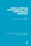 West African Kingdoms in the Nineteenth Century cover