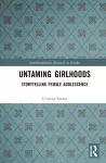 Untaming Girlhoods cover