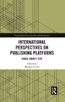 International Perspectives on Publishing Platforms cover