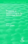 Problems of Adolescence in the Secondary School cover