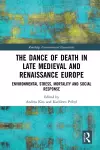 The Dance of Death in Late Medieval and Renaissance Europe cover