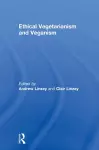 Ethical Vegetarianism and Veganism cover