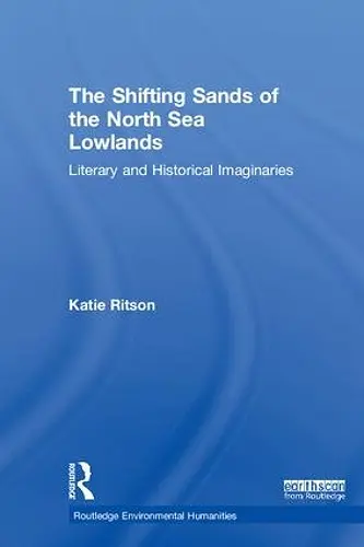 The Shifting Sands of the North Sea Lowlands cover