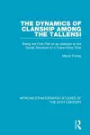 The Dynamics of Clanship Among the Tallensi cover