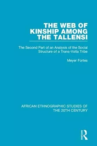 The Web of Kinship Among the Tallensi cover