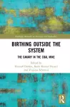 Birthing Outside the System cover