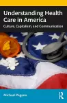 Understanding Health Care in America cover