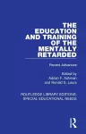 The Education and Training of the Mentally Retarded cover